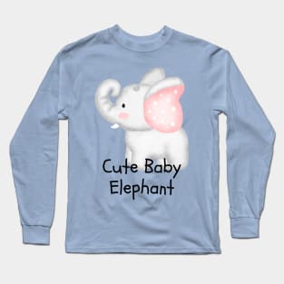 Cute Baby Elephant Long Sleeve T-Shirt